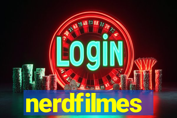 nerdfilmes