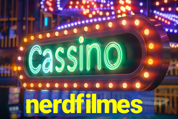nerdfilmes