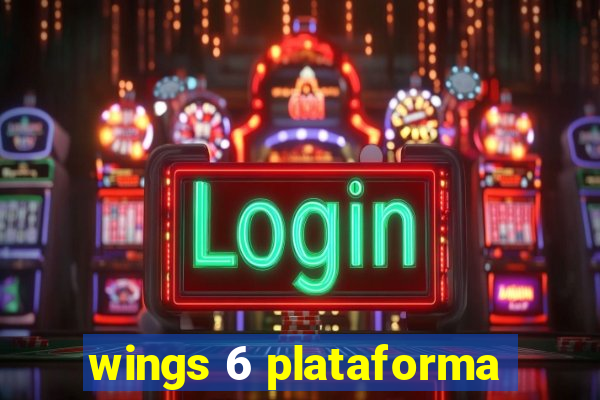 wings 6 plataforma