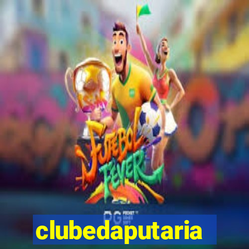 clubedaputaria