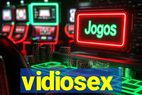 vidiosex