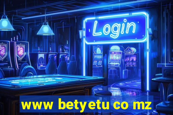 www betyetu co mz