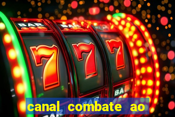 canal combate ao vivo multi canais