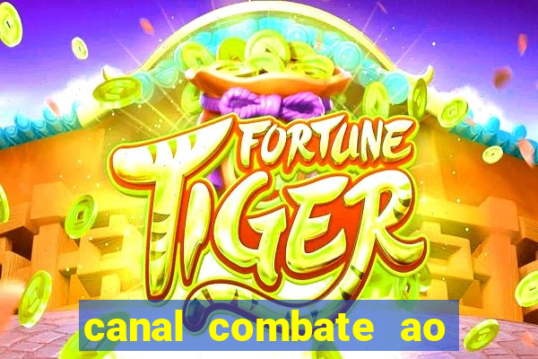 canal combate ao vivo multi canais