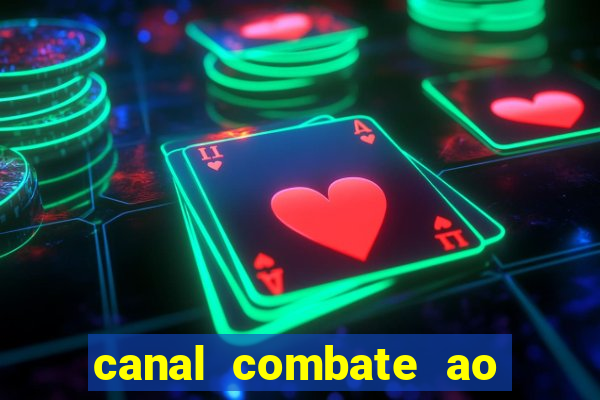 canal combate ao vivo multi canais