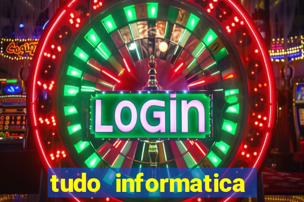 tudo informatica rua guarani belo horizonte