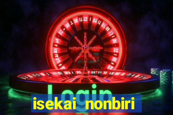 isekai nonbiri nouka dublado