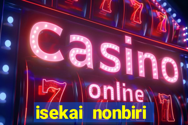 isekai nonbiri nouka dublado