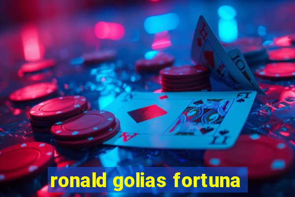 ronald golias fortuna