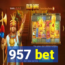 957 bet