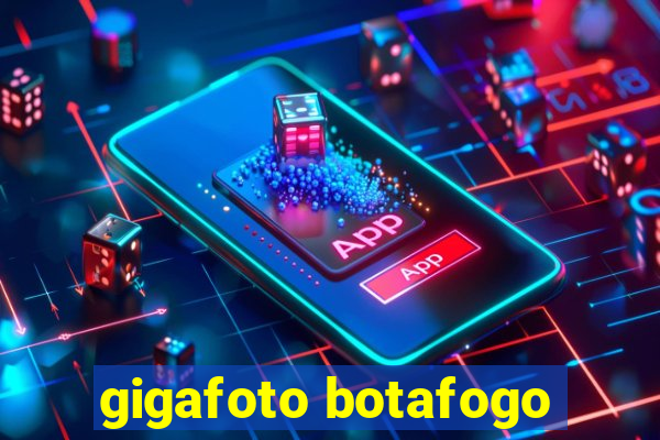 gigafoto botafogo