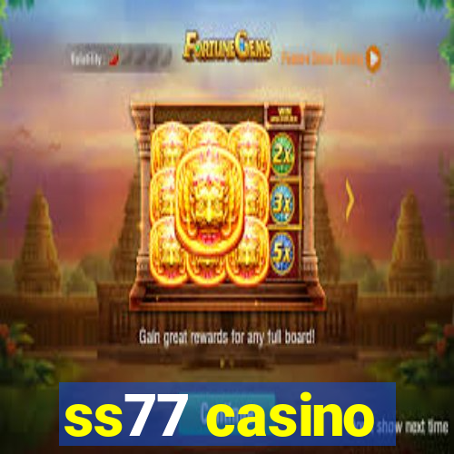 ss77 casino