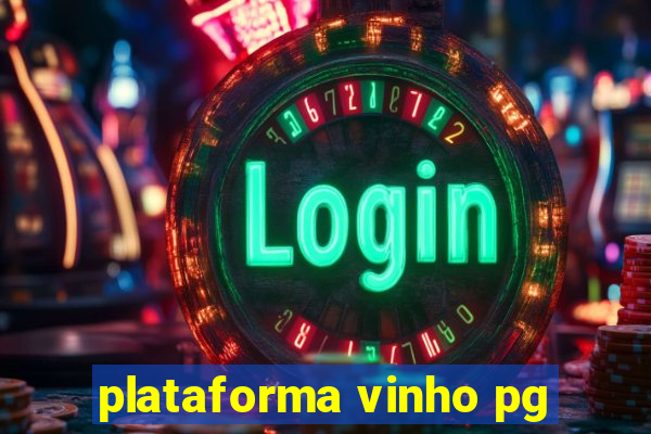 plataforma vinho pg