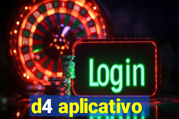 d4 aplicativo