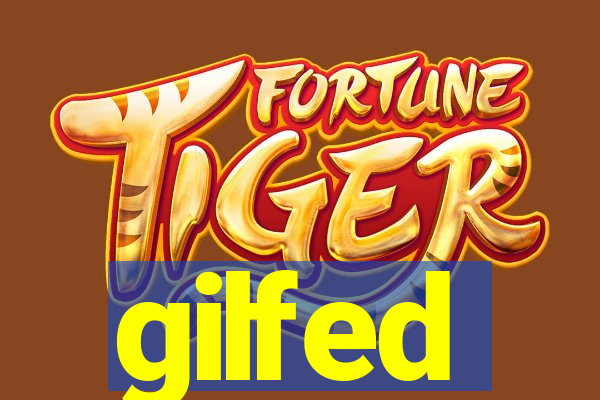 gilfed