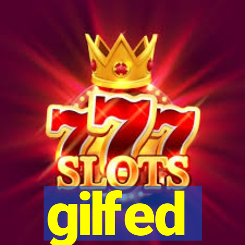 gilfed