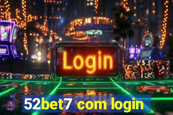 52bet7 com login