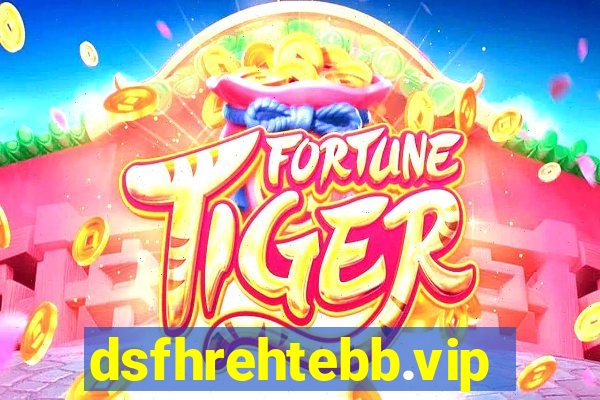 dsfhrehtebb.vip
