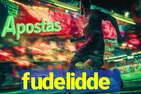 fudelidde