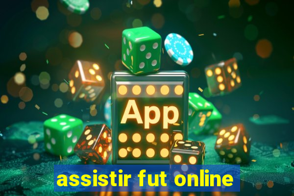 assistir fut online