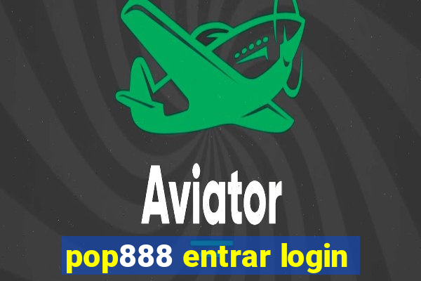 pop888 entrar login
