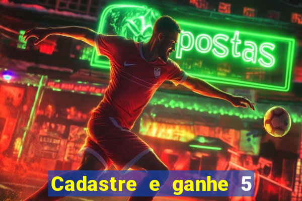 Cadastre e ganhe 5 reais para apostar