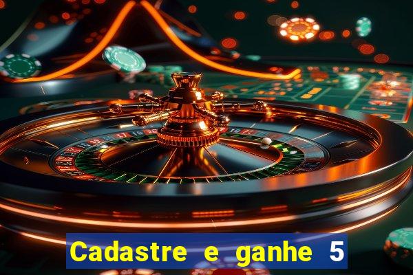 Cadastre e ganhe 5 reais para apostar