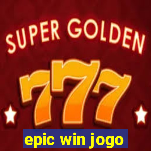 epic win jogo