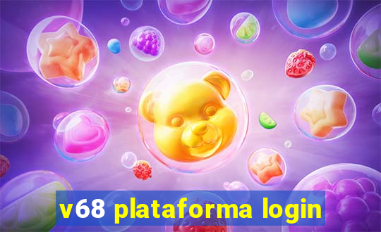 v68 plataforma login
