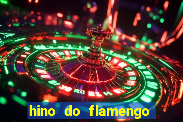 hino do flamengo para toque de celular