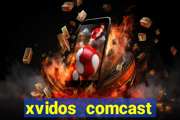 xvidos comcast xfinity customer service