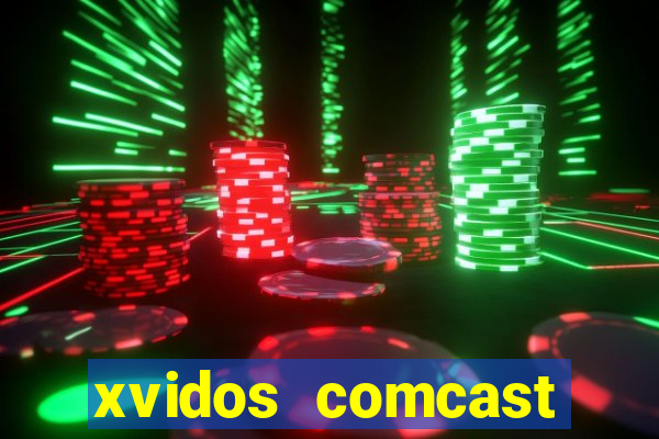 xvidos comcast xfinity customer service