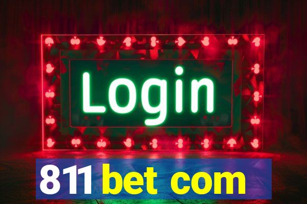 811 bet com