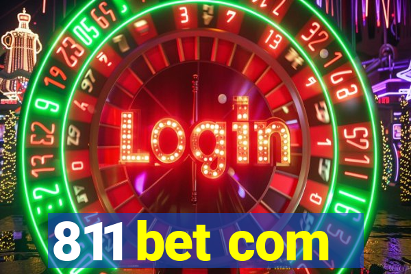 811 bet com