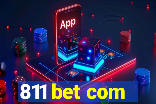 811 bet com