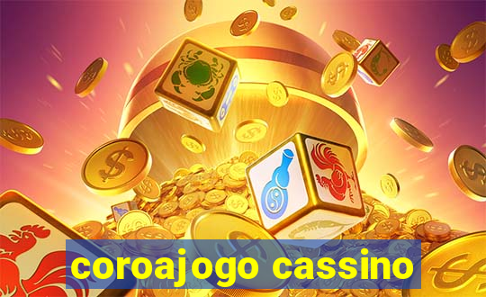 coroajogo cassino
