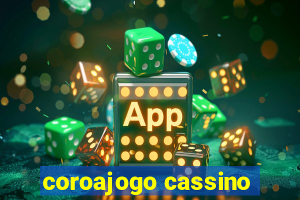 coroajogo cassino