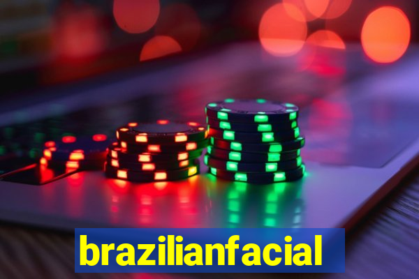 brazilianfacial