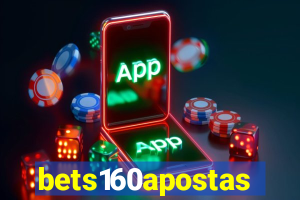 bets160apostas