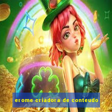 erome criadora de conteudo