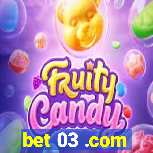 bet 03 .com