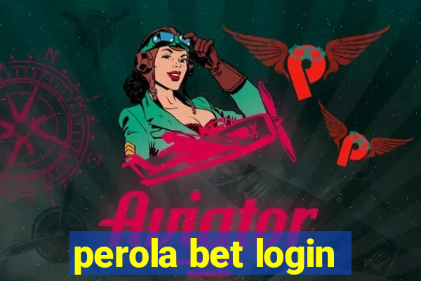 perola bet login