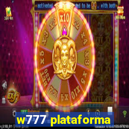 w777 plataforma