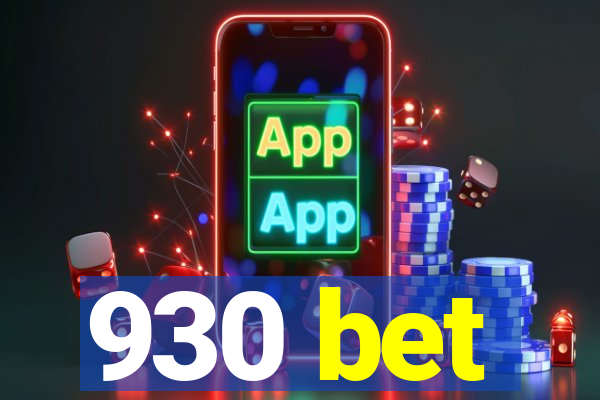 930 bet