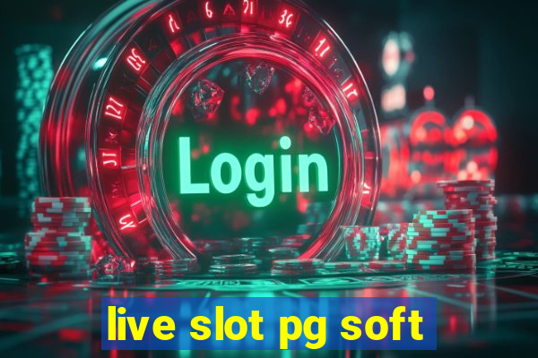 live slot pg soft
