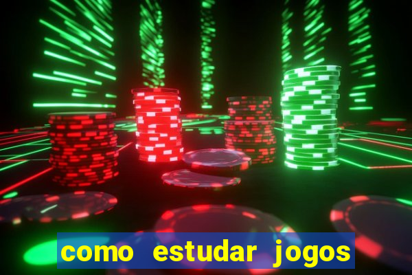 como estudar jogos de futebol