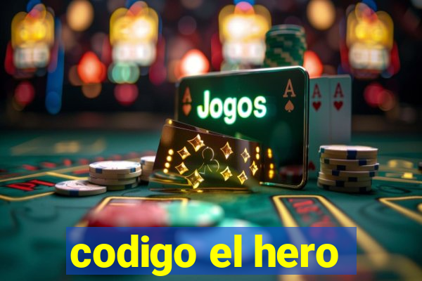 codigo el hero