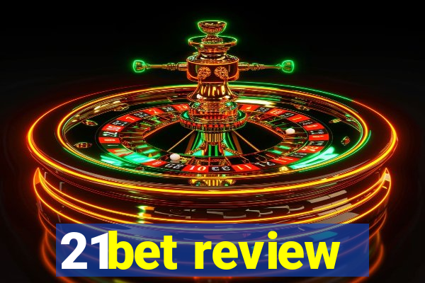 21bet review