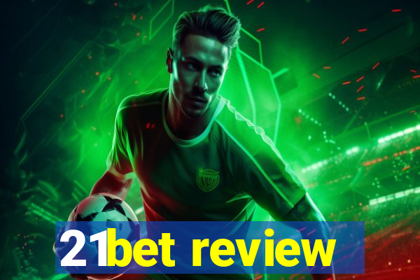 21bet review
