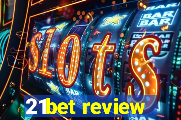 21bet review
